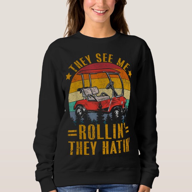 Sie sehen mich Golf rollen Sweatshirt (Vorderseite)