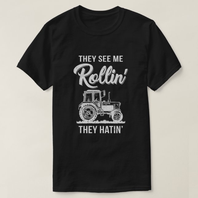 Sie sehen mich, Rollin, dass sie den Funny Traktor T-Shirt (Design vorne)