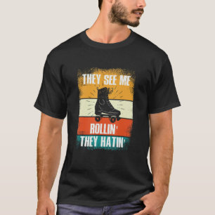 Sie sehen mich Rollin sie Hatin Skaten Men Boys Sk T-Shirt