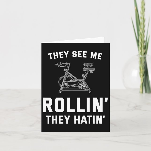 Sie sehen mich Rollin sie Hatin Spin Cl Funny Spin Karte (Vorderseite)