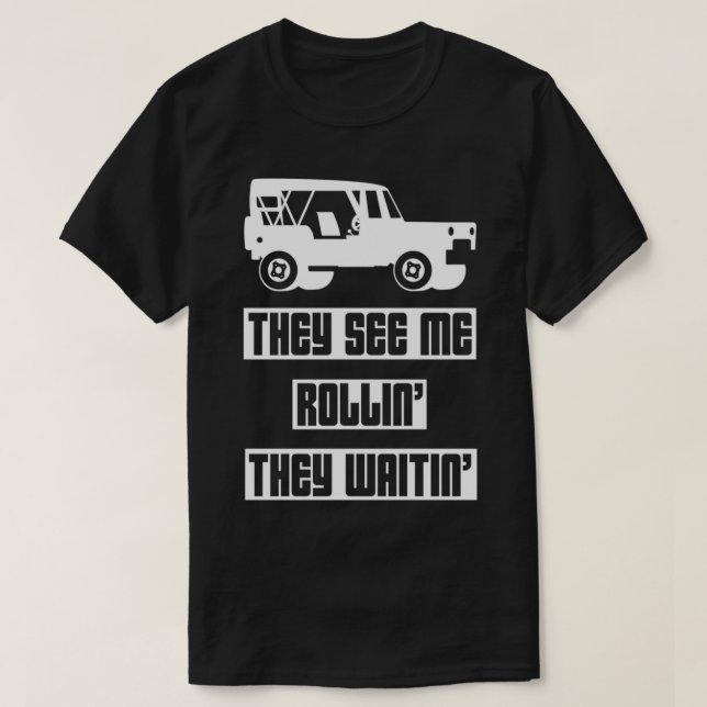Sie sehen mich Rollinx27 sie warten27 1 T-Shirt (Design vorne)
