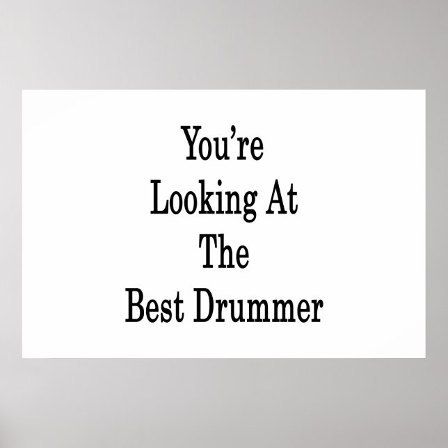 Sie sehen sich den besten Drummer an Poster (Vorne)