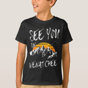 Sie sehen sich in Wenatchee, USA Urlaub Ski 1 T-Shirt