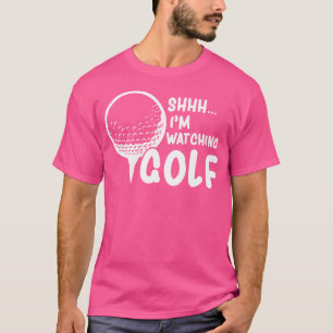 Sie sehen, wie ich Golf ein tolles Geschenk für ei T-Shirt