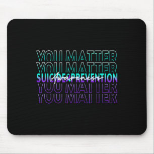 Sie Selbstmordpräventionsbewusstsein Psychische Ge Mousepad