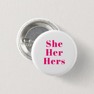 Sie, sie, ihre Pronouns - Lgbtq Stolz pink magenta Button