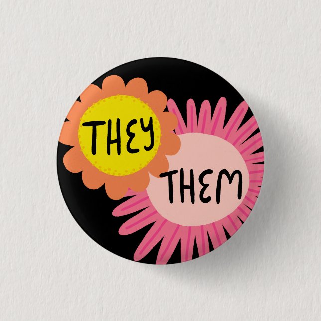 SIE / SIE Pronouns Blume Stolz handsigniert Button (Vorderseite)