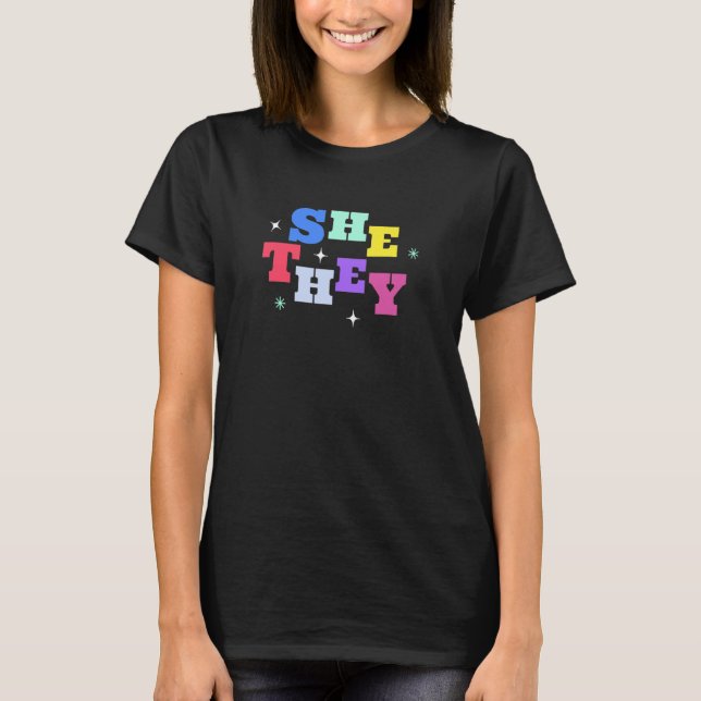 Sie sie Pronouns T-Shirt (Vorderseite)