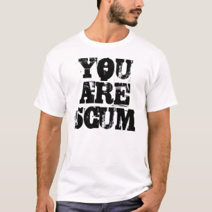 SIE SIND ABSCHAUM T-Shirt