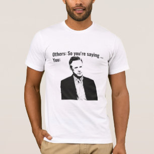 Sie sind also Sprichwort ... - Jordanien Peterson T-Shirt