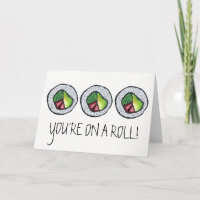 Sie sind auf einem Roll Glückwunschs Sushi Califor