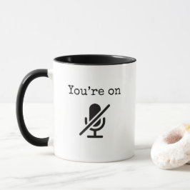 Sie sind auf Mute Funny Mug Tasse