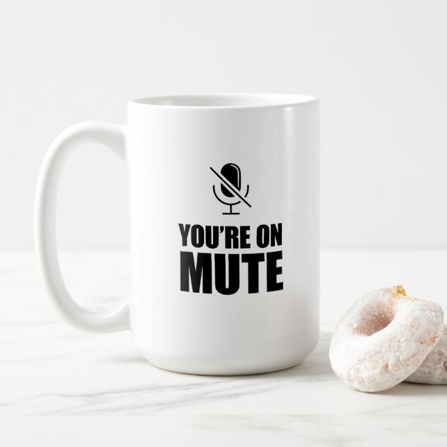 Sie sind auf Mute - Zoom Call Spaß Kaffeetasse (Mit Donut)
