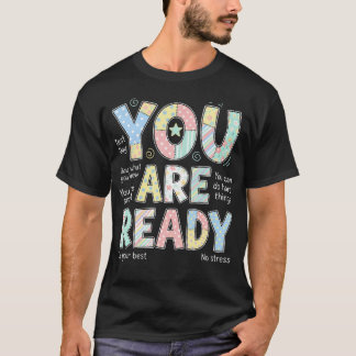 Sie sind bereit für die Testwoche Testtag T-Shirt