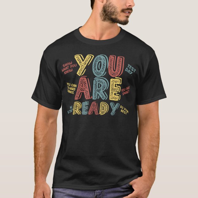 Sie sind bereit Testtag Motivationsschule T-Shirt (Vorderseite)