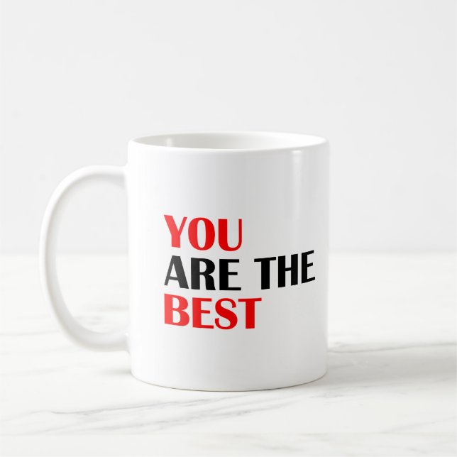 Sie sind das beste Text-Kaffee-Tasse-Geschenk Kaffeetasse (Links)