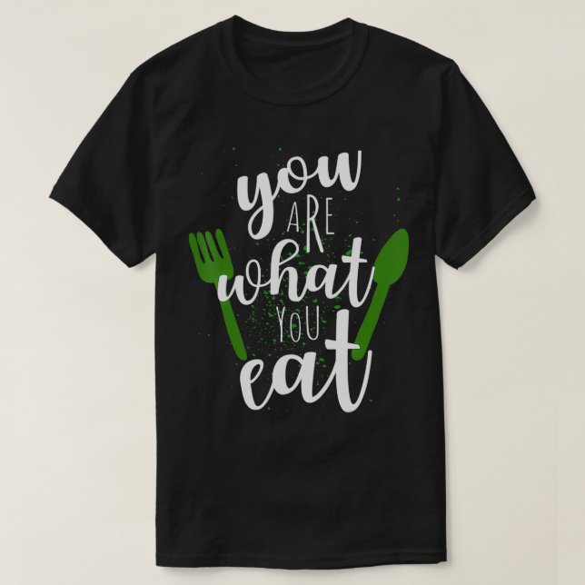 Sie sind das, was Sie essen für Veganer Pflanze ba T-Shirt (Design vorne)