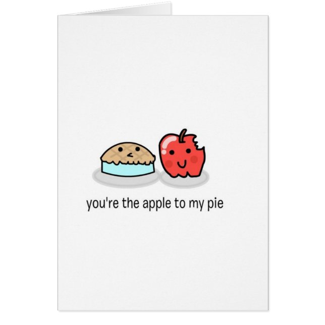 Sie sind der Apfel zu meiner Torte (Vorne)