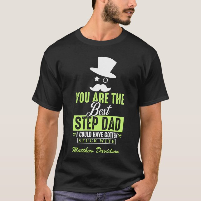 Sie sind der beste Step Vater T - Shirt (Vorderseite)