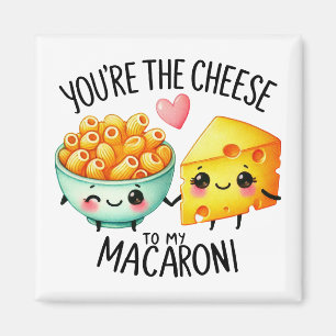 Sie sind der Käse zu My Macaroni - Magnet