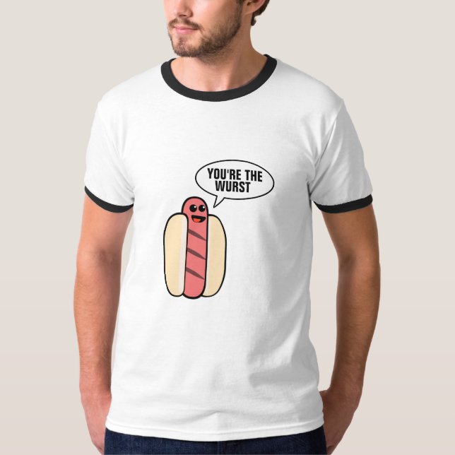 Sie sind der Wurst T-Shirt (Vorderseite)