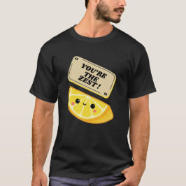 Sie sind der Zest-T - Shirt - Niedlicher Lemon Pun