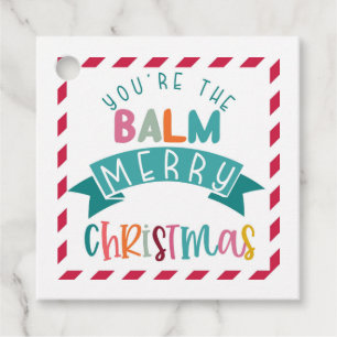 Sie sind die balsam fröhliche Weihnachtsgeschenk-K Geschenkanhänger