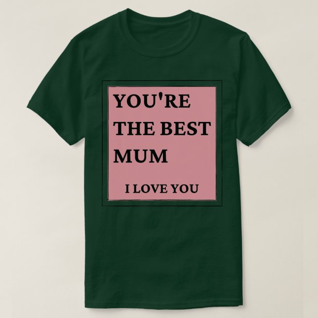 Sie sind die beste Mama-I-Liebe, die Sie am klassi T-Shirt (Design vorne)
