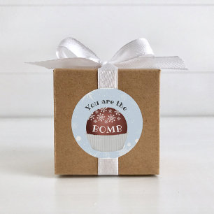 Sie sind die Bombe-Hot-Chocolate-Bombe-Tag Runder Aufkleber