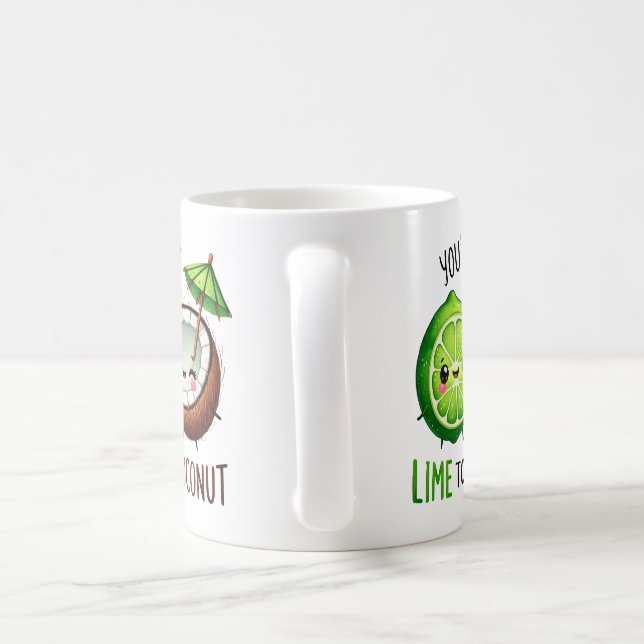 Sie sind die Limone zu My Coconut - Tasse (Henkel)