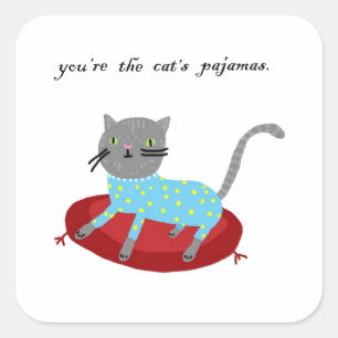 Sie sind die Pyjamas der Katze Quadratischer Aufkleber