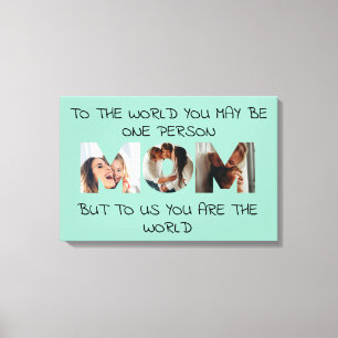 Sie sind die Welt - Custom Foto MAMA Canvas Print Leinwanddruck