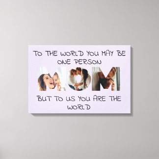 Sie sind die Welt - Custom Foto MAMA Canvas Print Leinwanddruck
