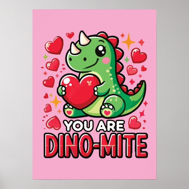 Sie sind Dino-Mite - Niedlicher Dinosaurier Valent Poster (Vorne)