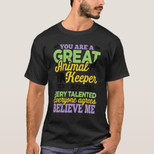 Sie sind ein großartiger Tierhalter sehr besondere T-Shirt