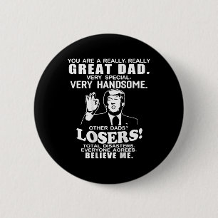 Sie sind ein großer Vater, der Trump Vathers Da un Button