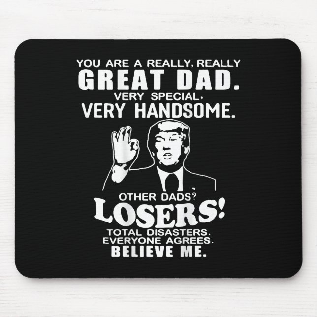 Sie sind ein großer Vater, der Trump Vathers Da un Mousepad (Vorne)