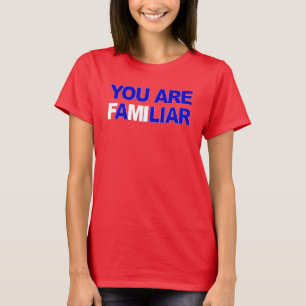 SIE SIND EIN LUSTIGER LÜGNER T-Shirt