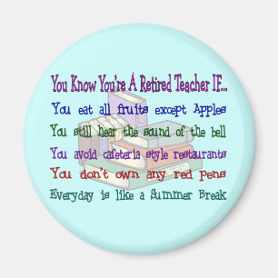 Sie sind ein pensionierter LEHRER WENN… Magnet