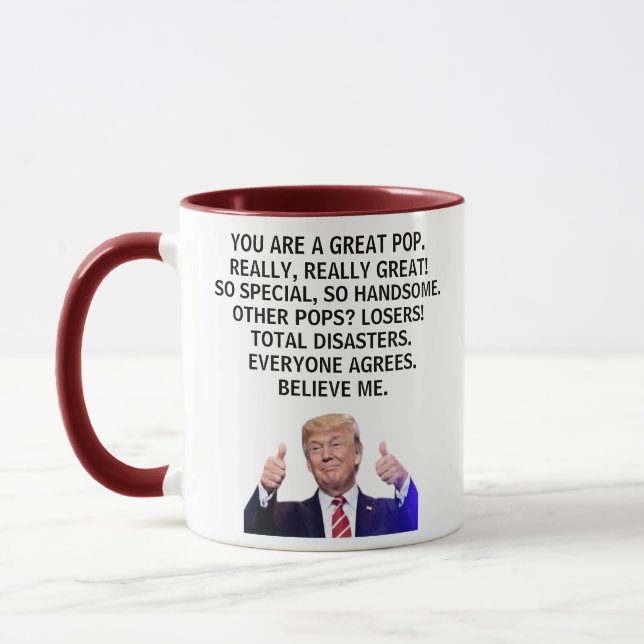 Sie sind ein wirklich großer Pop, wirklich, Trump  Tasse (Links)