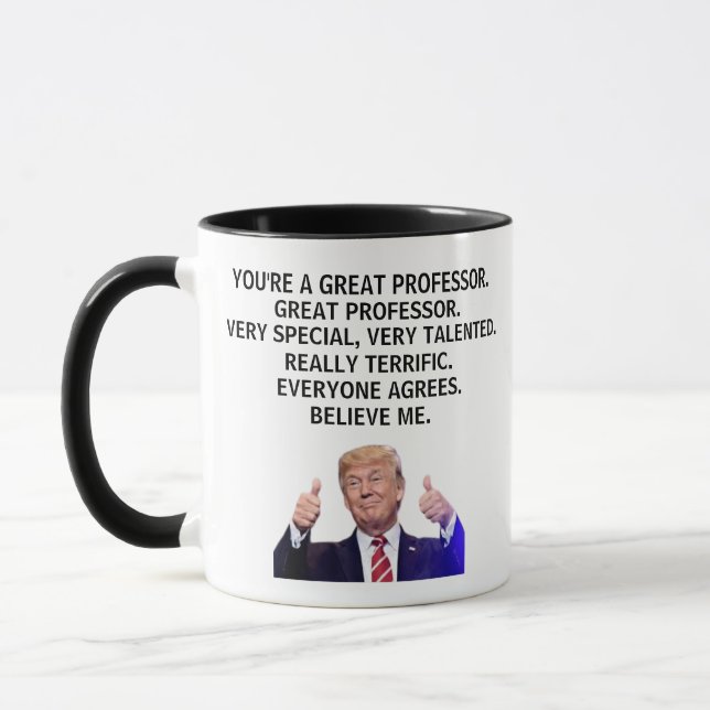 Sie sind ein wirklich großer Professor, Funny Trum Tasse (Links)