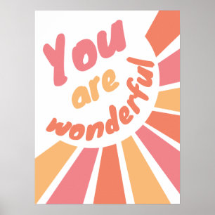 Sie sind ein wunderbares positives Affirmation Pos Poster
