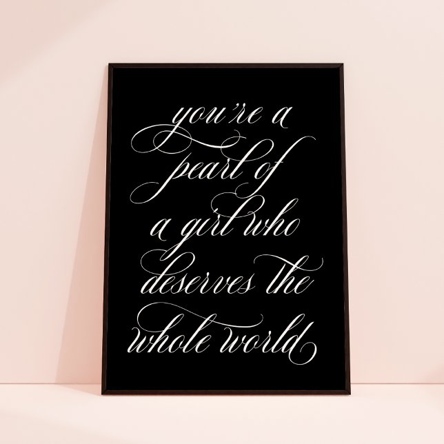 Sie sind eine Perle eines Girl Inspiration Zitat K Poster ("you're a pearl of a girl who deserves the whole world")