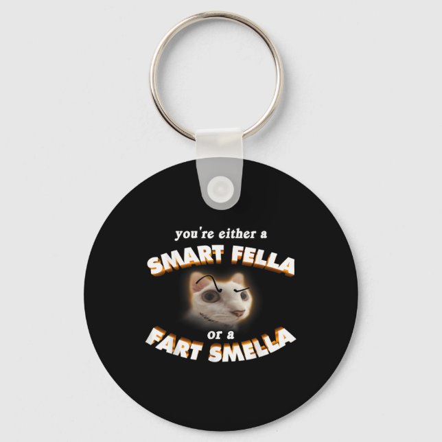 Sie sind eine Smart Fella oder eine Furz Smella Me Schlüsselanhänger (Vorderseite)