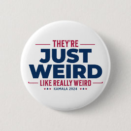 Sie sind einfach komisch, Anti-Trump-Kampagne, kam Button