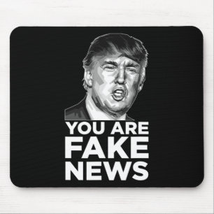 Sie sind Fake News - Präsident Trump Sarkastische Mousepad