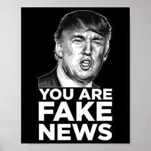 Sie sind Fake News - Präsident Trump Sarkastische  Poster