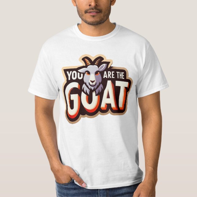 Sie sind G.O.A.T. T-Shirt (Vorderseite)