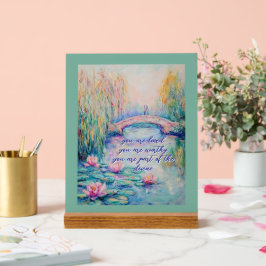 Sie sind geliebt Monet Inspirierten Akryllische Ze Acrylschild