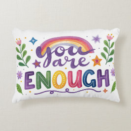 Sie sind genug Akzent Pillow Dekokissen